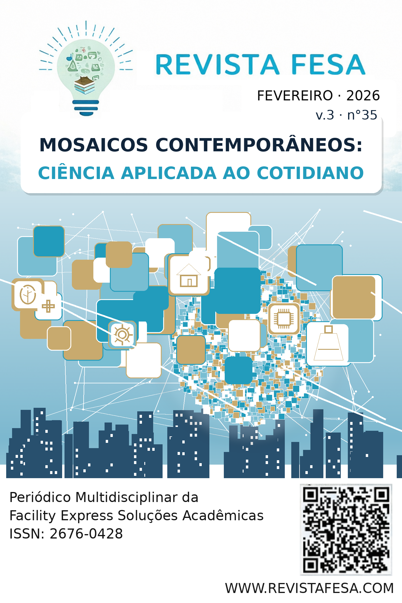 					Visualizar v. 3 n. 35 (2026): Mosaicos Contemporâneos: Ciência Aplicada ao Cotidiano
				